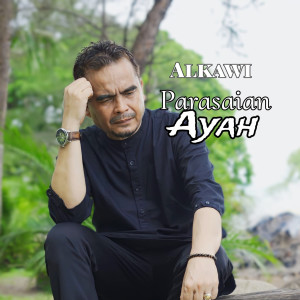 Album Parasaian Ayah from Alkawi