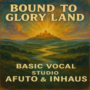 收聽P.bradz的Bound to glory land (feat. Basic Vocal)歌詞歌曲