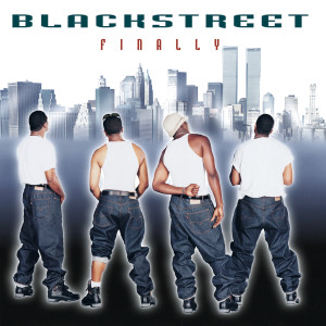 收聽Blackstreet的Finally (Album Version)歌詞歌曲