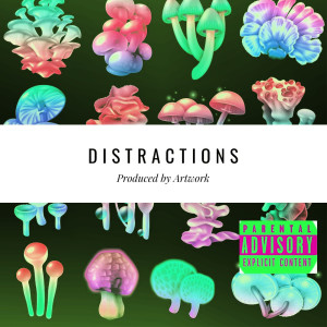 Listen to Distractions (Explicit) song with lyrics from Be Easy