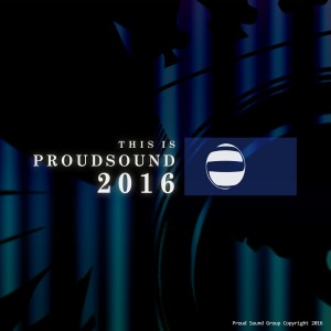 Various Artists的專輯This Is Proud Sound 2016