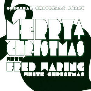收聽Fred Waring的White Christmas歌詞歌曲