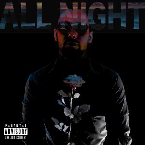 收聽REI的All Night (Explicit)歌詞歌曲