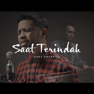 收听Andy Ambarita的Saat Terindah歌词歌曲