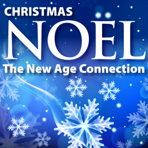 The New Age Connection的专辑Christmas Noel