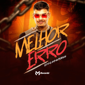 收听Léonne的Melhor Erro (Explicit)歌词歌曲