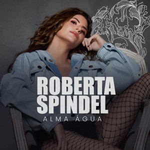 Roberta Spindel的專輯Alma Água