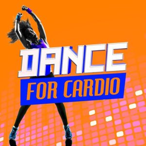 Dance Workout 2015的專輯Dance for Cardio