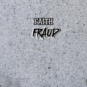 Dengarkan Faith lagu dari Fraud dengan lirik