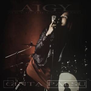 Dengarkan Cinta Palsu lagu dari AIGY dengan lirik