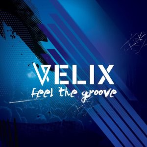 收聽Velix的Feel The Groove歌詞歌曲
