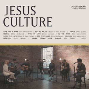 收聽Jesus Culture的Love Has A Name歌詞歌曲