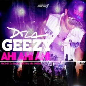 ดาวน์โหลดและฟังเพลง Ahi Ahi Ahi พร้อมเนื้อเพลงจาก De La Ghetto