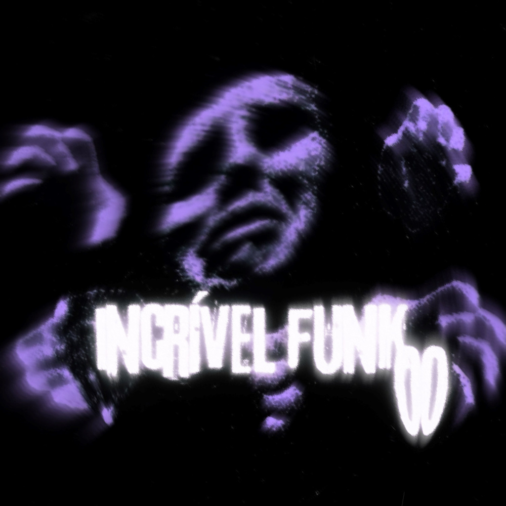 INCRIVEL FUNK 00 (SLOWED)