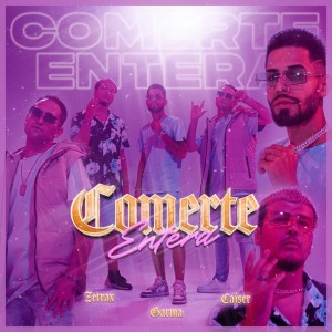 收聽Garma的Comerte entera (Explicit)歌詞歌曲