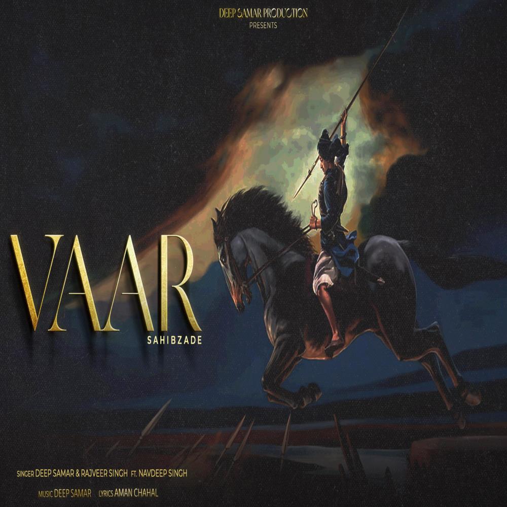 VAAR CHAAR SAHIBZAADE (feat. RAJVEER SINGH & NAVDEEP SINGH)