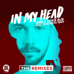 Elisabeth Troy的專輯In My Head (The Remixes)