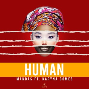 收聽Mandas的Human歌詞歌曲