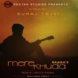 Dengarkan Mere Khuda lagu dari Rahul Raaga Tripathi dengan lirik