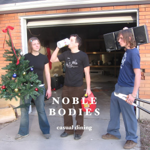 Album Casual Dining oleh Noble Bodies