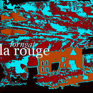 ดาวน์โหลดและฟังเพลง La rouge พร้อมเนื้อเพลงจาก Torngat