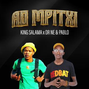 Dr Nel的專輯Ao mpitxi (feat. Pablo) [King Salama Remix]