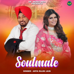 Listen to Soulmate song with lyrics from Arya Rajni Jain