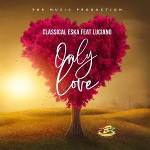 Classical Eska的專輯Only Love