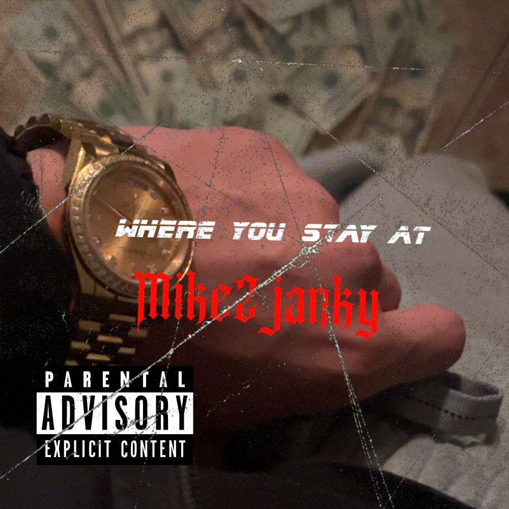 Where you stay at (Explicit)