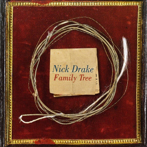 อัลบัม Family Tree ศิลปิน Nick Drake