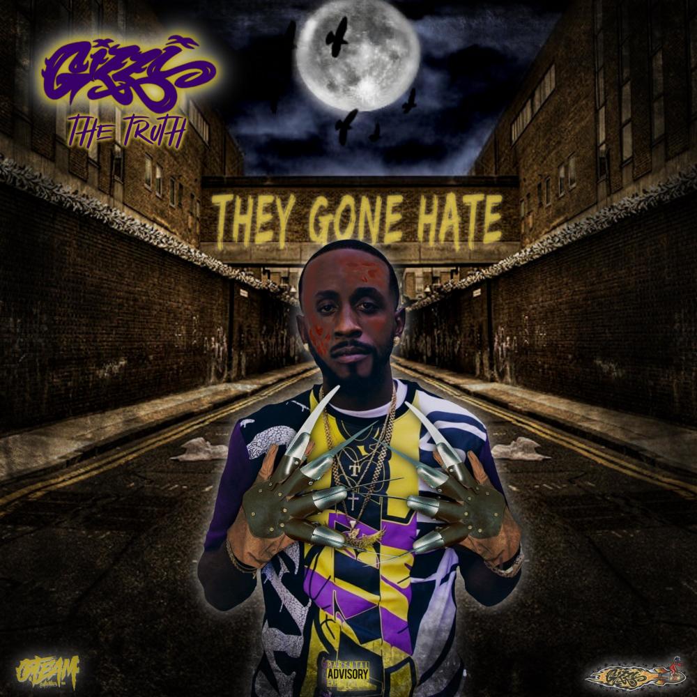 THEY GONE HATE (Explicit)