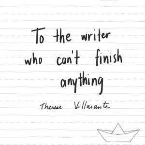 Album To The Writer Who Can't Finish Anything from Therese Villarante