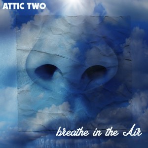 อัลบัม Music in the Air ศิลปิน Attic Two