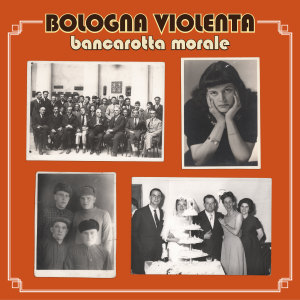 Album Bancarotta Morale oleh Bologna Violenta