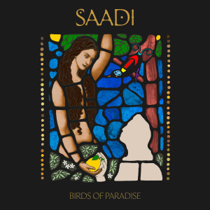 Saadi的專輯Birds of Paradise