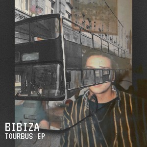 Album Tourbus EP (Explicit) oleh BIBIZA