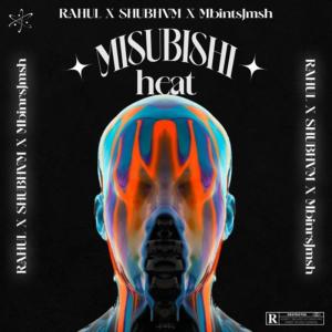 shubhvm的專輯misubishi heat (feat. Mbintsjmsh & shubhvm)