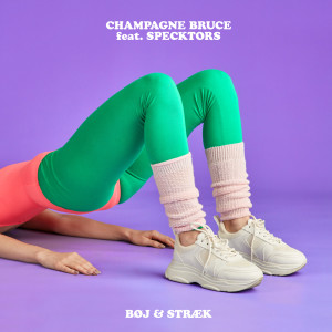 Champagne Bruce的專輯Bøj & Stræk