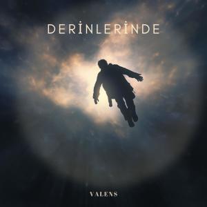 收聽Valens的DERİNLERİNDE (Explicit)歌詞歌曲