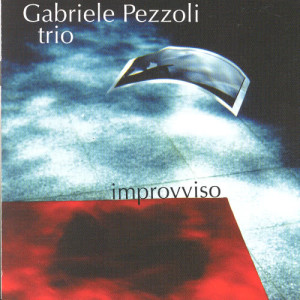 Gabriele Pezzoli Trio的專輯Improvviso