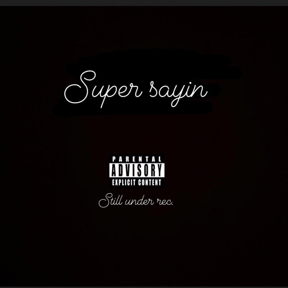 SUPER SAYIN (feat. SPLASHONEM)