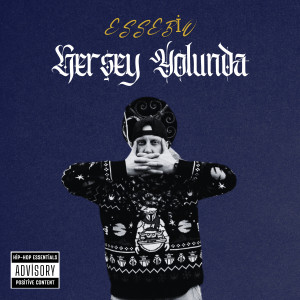 Essebio的專輯Herşey Yolunda (Explicit)