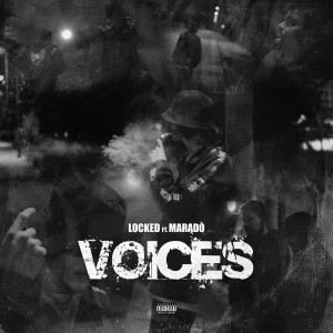 收听Locked的Voices (Explicit)歌词歌曲