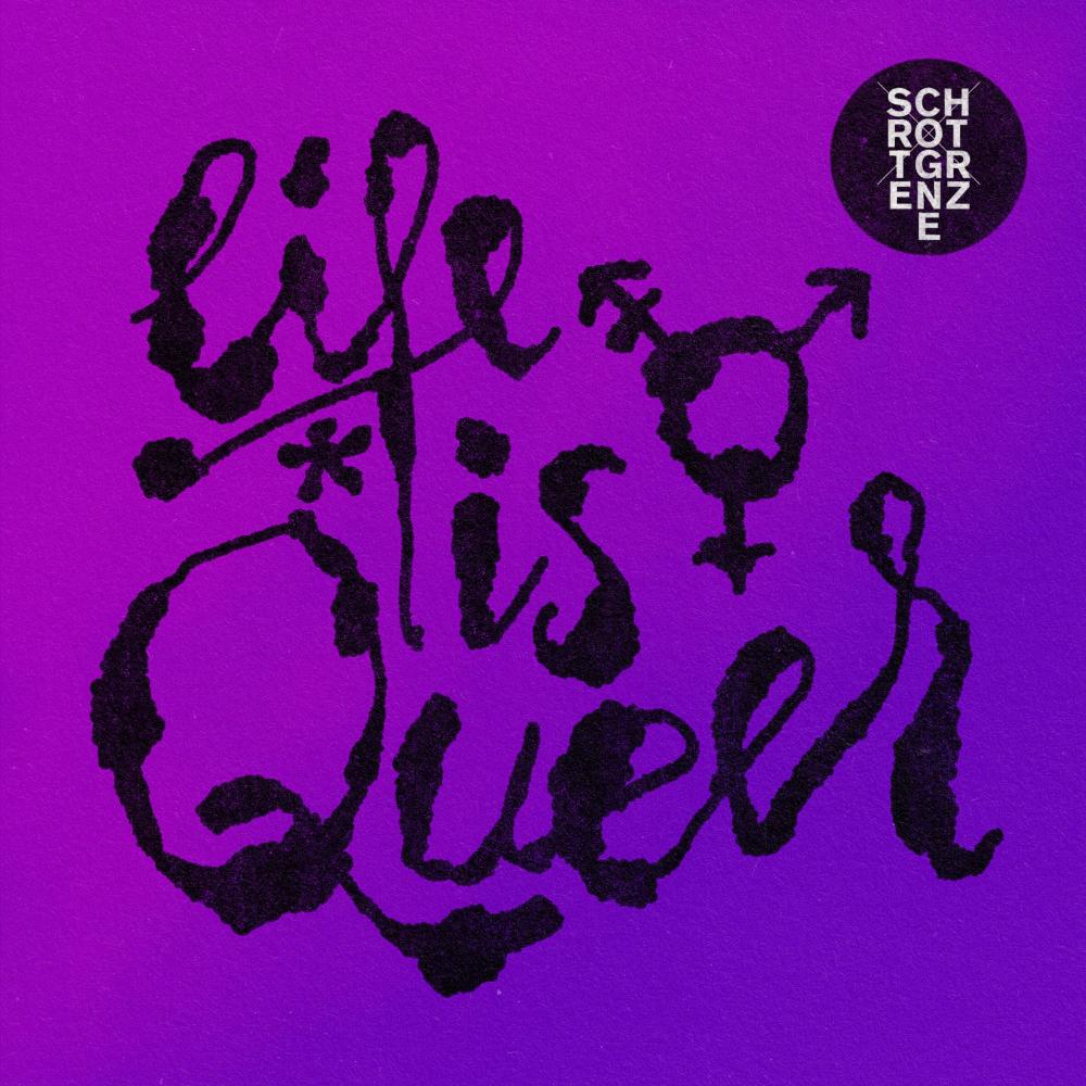 Life Is Queer (Single Version)