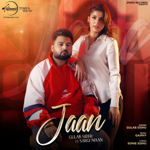 收聽Gulab Sidhu的Jaan歌詞歌曲