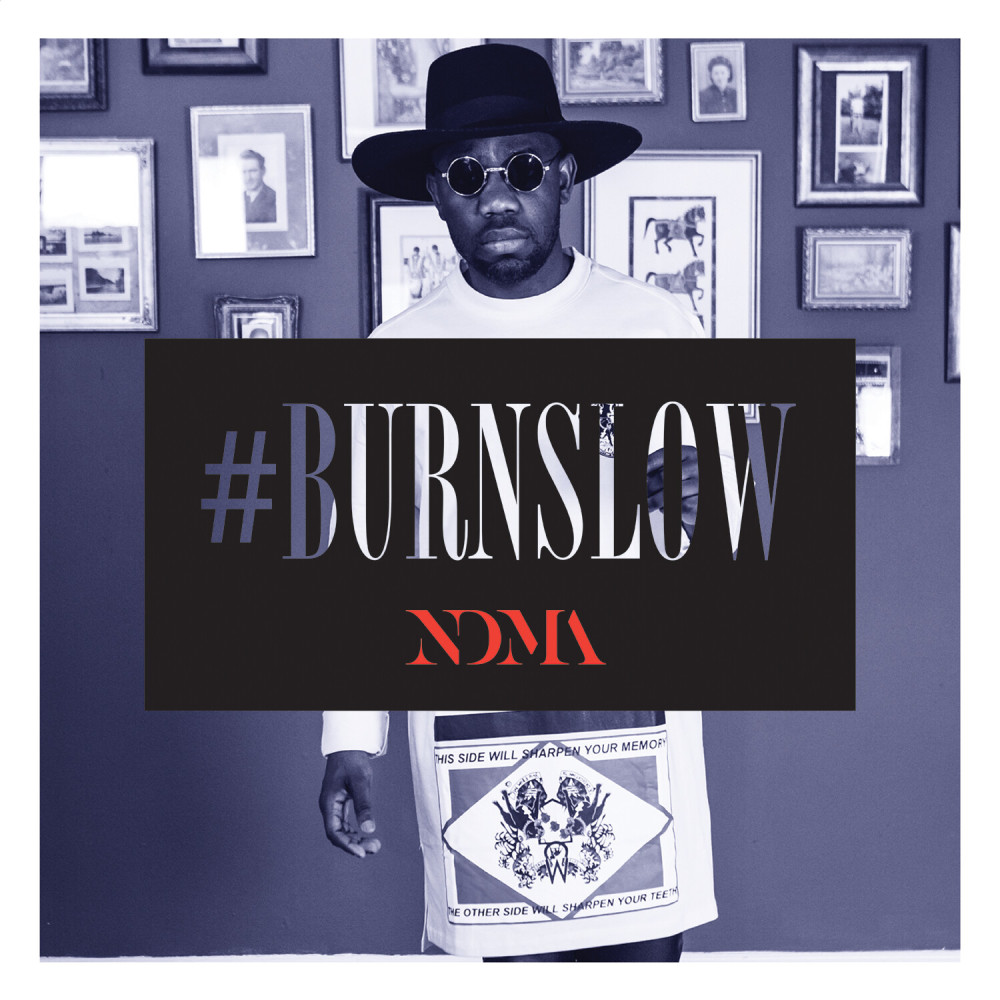 #Burnslow