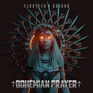 Listen to Bohemian Prayer song with lyrics from Floxytek
