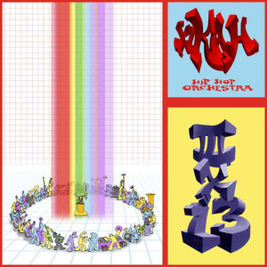 Album III X 13 (Three by Thirteen) from daKah Hip Hop Orchestra