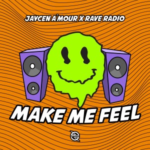 Rave Radio的專輯Make Me Feel