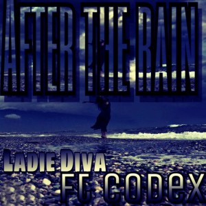 Dengarkan After the Rain lagu dari Ladie Diva dengan lirik